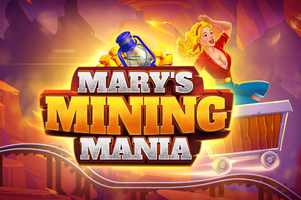 Mary’s Mining Mania