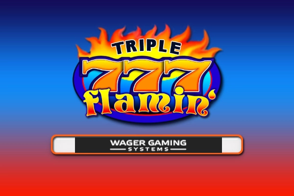 Triple Flamin 7’s
